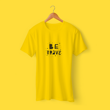 Be Brave Unisex Tee